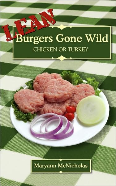 Cover for Maryann Mcnicholas · Lean Burgers Gone Wild: Chicken or Turkey (Paperback Book) (2007)