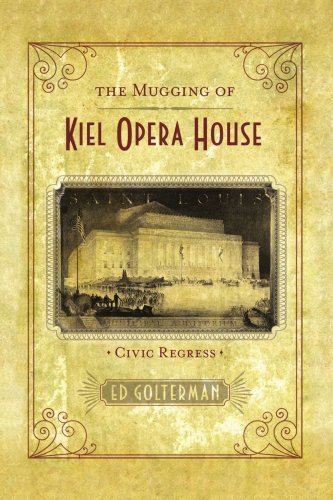 Cover for Ed Golterman · The Mugging of Kiel Opera House: Civic Regress (Paperback Book) (2008)