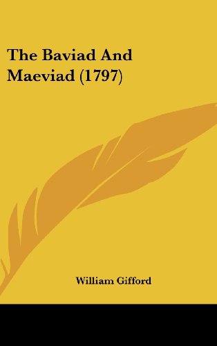 Cover for William Gifford · The Baviad and Maeviad (1797) (Hardcover Book) (2008)
