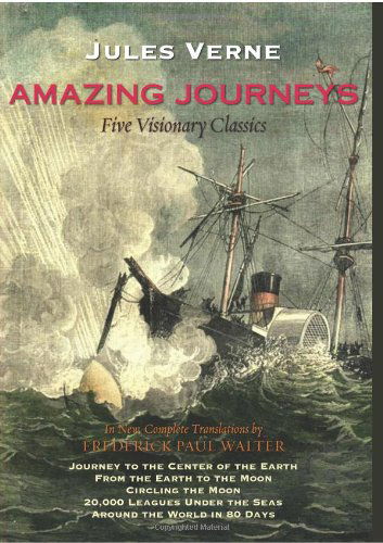 Cover for Jules Verne · Amazing Journeys: Journey to the Center of the Earth, from the Earth to the Moon, Circling the Moon, 20,000 Leagues Under the Seas, and Around the World in 80 Days (Paperback Book) (2010)