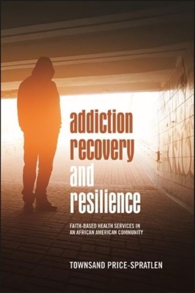 Cover for Price-spratlen · Addiction Recovery and Resilien (Book) (2022)