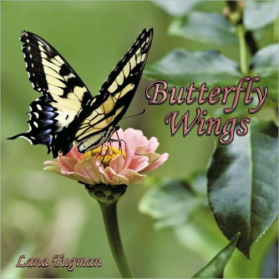 Cover for Lana Tugman · Butterfly Wings (Paperback Book) (2009)