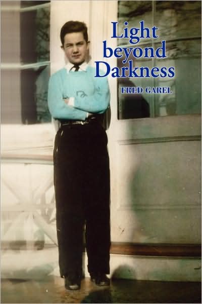 Cover for Fred Garel · Light beyond Darkness (Hardcover Book) (2009)
