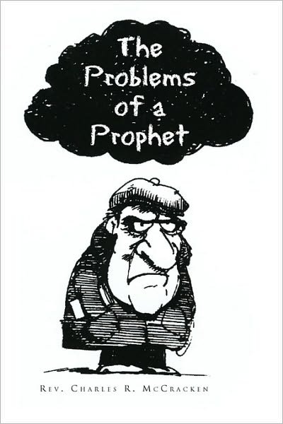 Cover for Rev Charles R Mccracken · The Problems of a Prophet (Paperback Book) (2009)