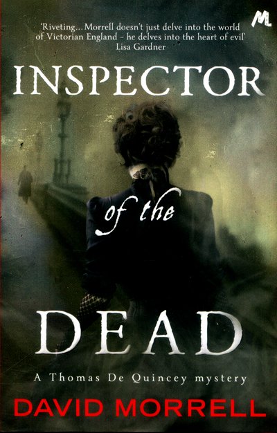 Cover for David Morrell · Inspector of the Dead: Thomas and Emily De Quincey 2 - Victorian De Quincey mysteries (Paperback Book) (2016)