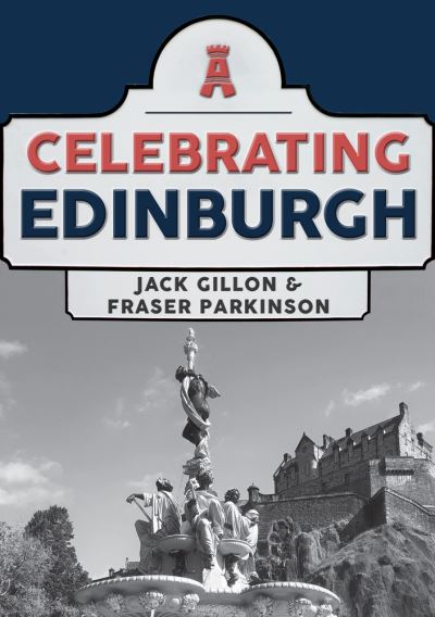 Cover for Jack Gillon · Celebrating Edinburgh - Celebrating (Paperback Book) (2021)