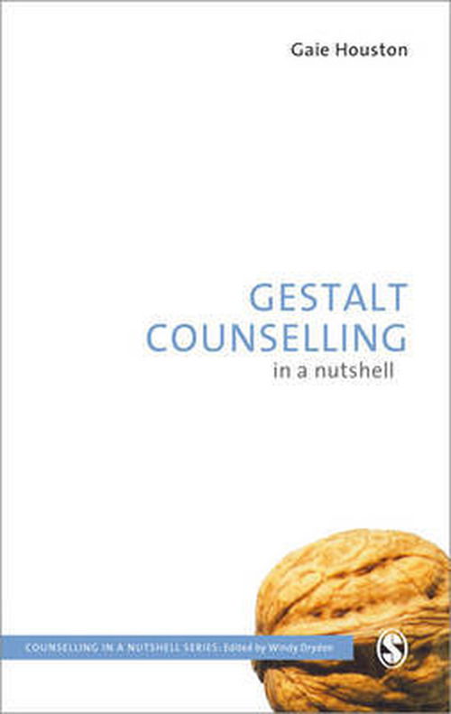 Cover for Gaie Houston · Gestalt Counselling in a Nutshell - Counselling in a Nutshell (Paperback Book) (2012)