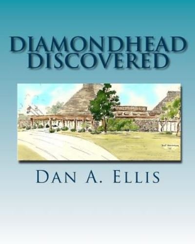 Cover for Dan A Ellis · Diamondhead Discovered (Paperback Book) (2011)