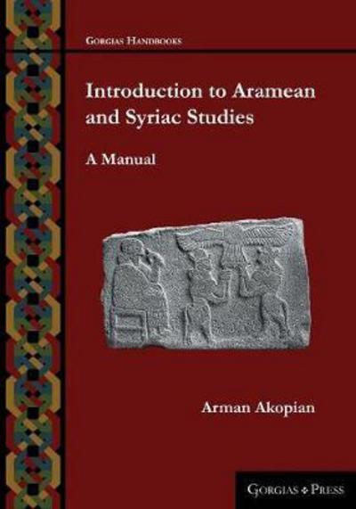 Cover for Arman Akopian · Introduction to Aramean and Syriac Studies: A manual - Gorgias Handbooks (Paperback Book) (2017)