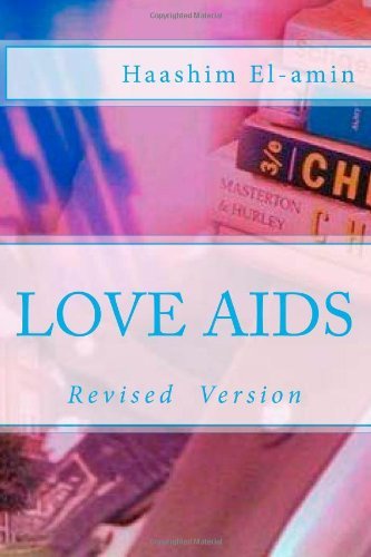 Cover for Haashim El-amin · Love Aids: Revised Version (Paperback Book) [Revised edition] (2011)
