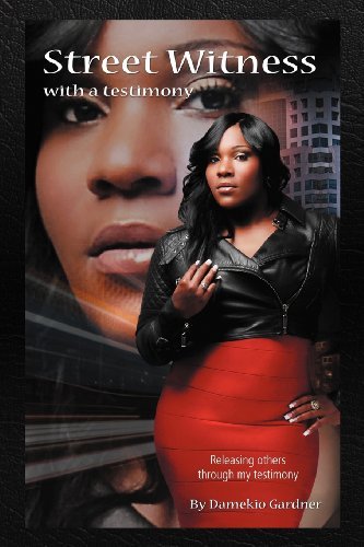 Cover for Damekio Gardner · Street Witness with a Testimony (Paperback Book) (2012)