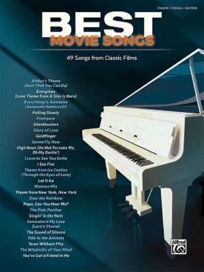Best Movie Songs - Alfred Music - Livros - ALFRED MUSIC - 9781470632380 - 1 de junho de 2016