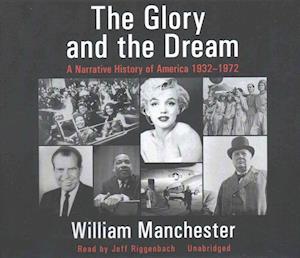 The Glory and the Dream Lib/E - William Manchester - Muzyka - Blackstone Publishing - 9781470814380 - 1 czerwca 1994