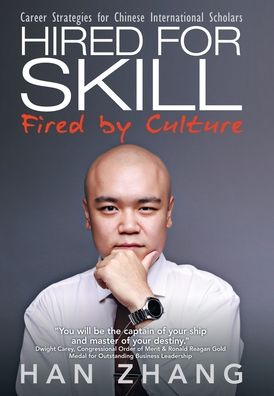 Cover for Han Zhang · Hired for Skill Fired by Culture (Hardcover Book) (2019)