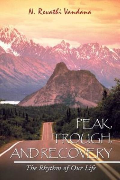 Cover for N Revathi Vandana · Peak, Trough, and Recovery (Paperback Bog) (2016)