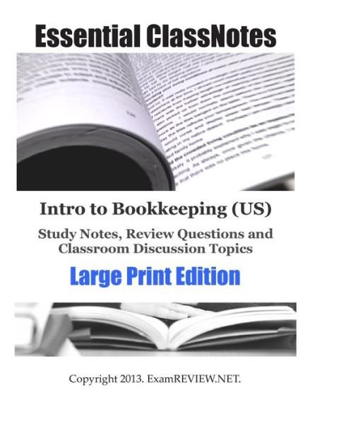 Examreview · Intro to Bookkeeping (Us) Study Notes, Review Questions and Classroom Discussion Topics Large Print Edition: for Students with Low Vision (Paperback Book) (2013)