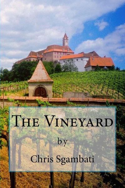 Cover for Chris Sgambati · The Vineyard (Pocketbok) (2014)