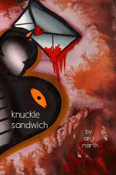 Cover for Anj Marth · Knuckle Sandwich (Paperback Book) (2013)