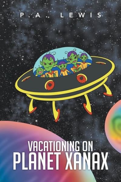 Cover for P Lewis · Vacationing on Planet Xanax (Paperback Book) (2014)