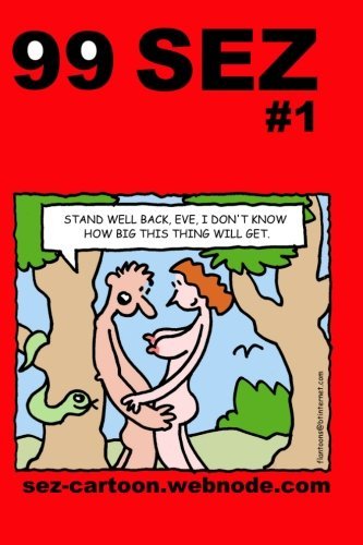 Cover for Mike Flanagan · 99 Sez: 99 Funny, Sexy Cartoons. (Sez Cartoons) (Pocketbok) (2013)