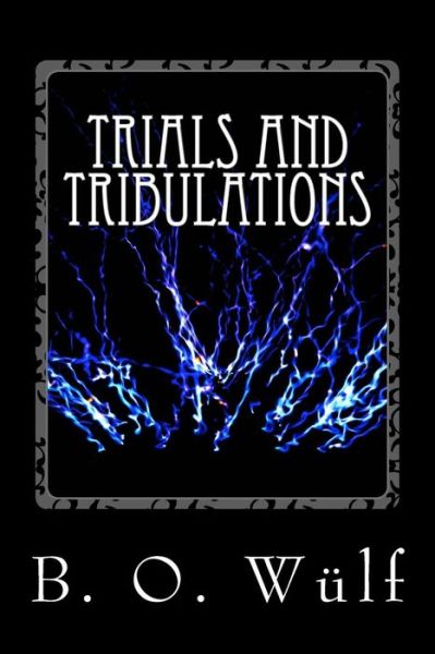 Cover for Bloodfin Wulf · Trials and Tribulations (Paperback Book) (2015)