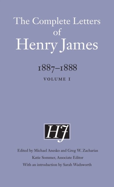 Cover for Henry James · The Complete Letters of Henry James, 1887–1888: Volume 1 - The Complete Letters of Henry James (Innbunden bok) (2022)