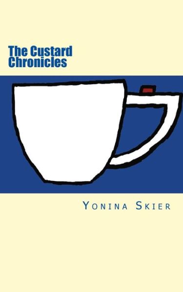 Cover for Yonina Skier · Custard Chronicles (Paperback Book) (2014)