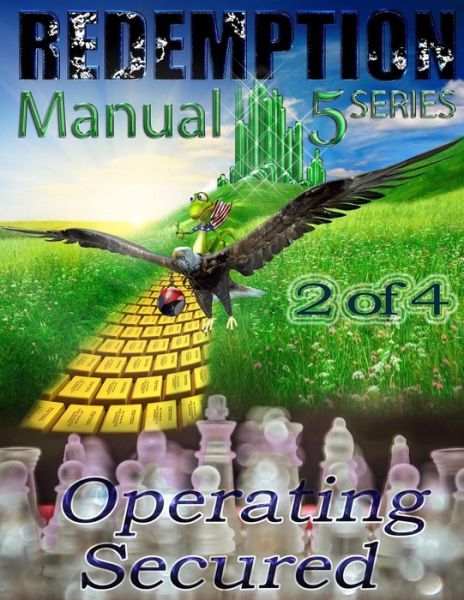 Cover for Sovereign Filing Solutions · Redemption Manual 5.0 - Book 2: Operating Secured (Paperback Book) (2014)