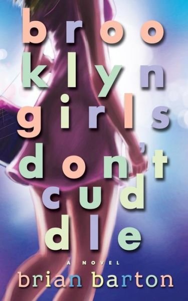 Cover for Brian Barton · Brooklyn Girls Don't Cuddle (Taschenbuch) (2014)