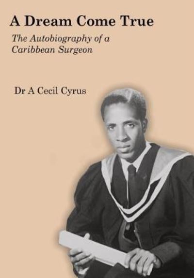 Cover for A Cecil Cyrus MD · A Dream Come True (Paperback Book) (2015)