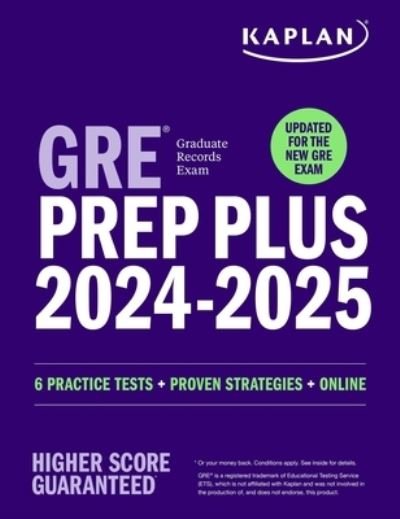 Cover for Kaplan Test Prep · GRE Prep Plus 2024-2025 - Updated for the New GRE: 6 Practice Tests + Live Classes + Online Question Bank and Video Explanations - Kaplan Test Prep (Paperback Book) (2024)