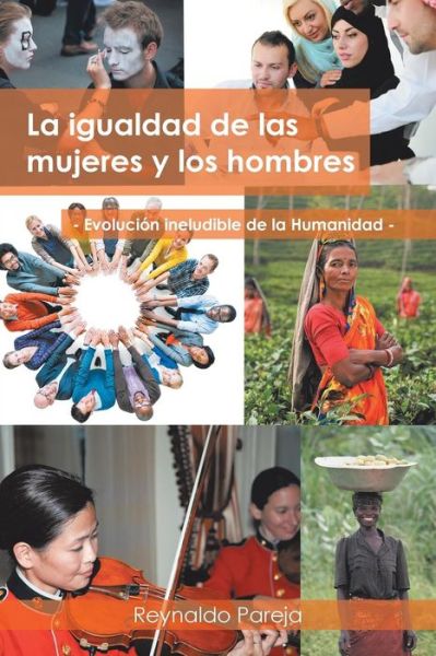 Cover for Reynaldo Pareja · La igualdad de las mujeres y los hombres (Taschenbuch) (2016)