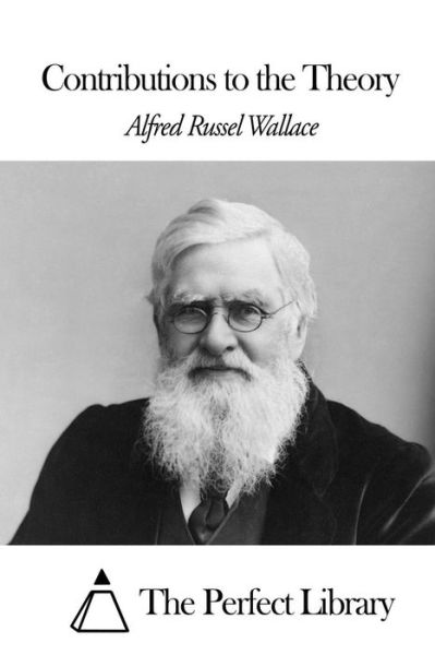 Cover for Alfred Russel Wallace · Contributions to the Theory (Paperback Book) (2015)