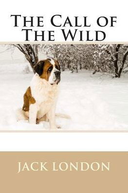 The Call of the Wild (Illustrated) - Jack London - Livres - Createspace - 9781507659380 - 21 janvier 2015