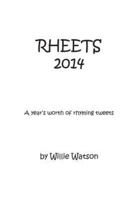 Cover for Willie Watson · Rheets 2014 (Paperback Book) (2015)