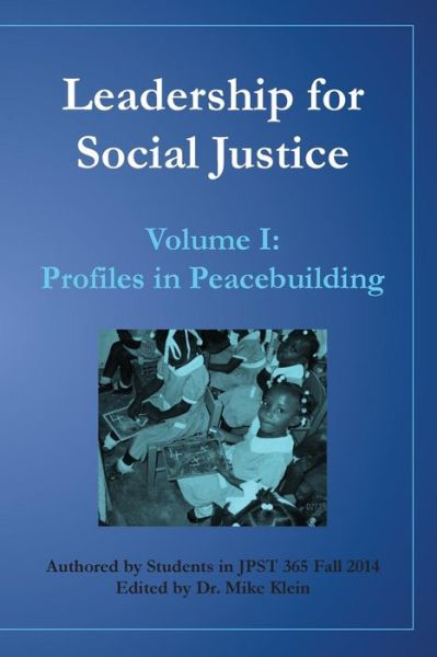 Cover for Dr Mike Klein · Leadership for Social Justice: Profiles in Peacebuilding (Paperback Book) (2015)