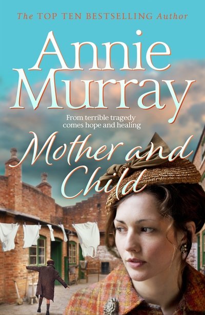 Cover for Annie Murray · Mother and Child (Hardcover Book) (2019)
