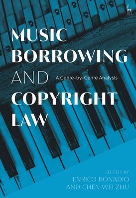 Cover for Enrico Bonadio · Music Borrowing and Copyright Law: A Genre-by-Genre Analysis (Hardcover Book) (2023)