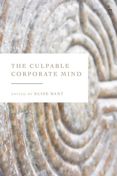 The Culpable Corporate Mind -  - Books - Bloomsbury Publishing PLC - 9781509952380 - April 20, 2023