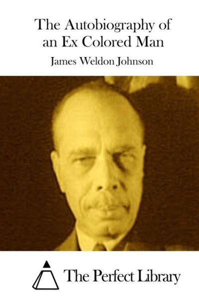 Cover for James Weldon Johnson · The Autobiography of an Ex Colored Man (Taschenbuch) (2015)