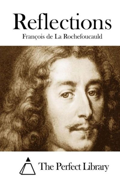 Cover for Francois De La Rochefoucauld · Reflections (Paperback Bog) (2015)