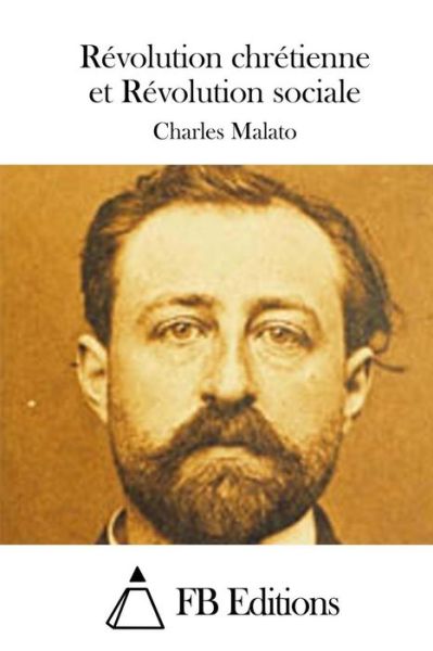 Cover for Charles Malato · Revolution Chretienne et Revolution Sociale (Paperback Book) (2015)