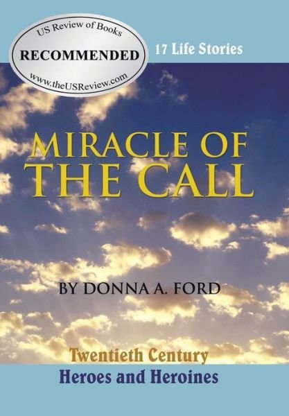 Cover for Donna A Ford · Miracle of the Call (Gebundenes Buch) (2015)