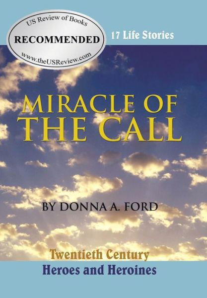 Cover for Donna A Ford · Miracle of the Call (Hardcover Book) (2015)