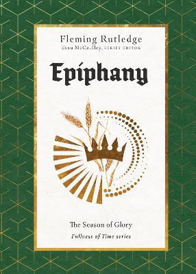 Cover for Fleming Rutledge · Epiphany – The Season of Glory (Gebundenes Buch) (2023)