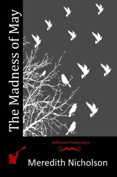 Cover for Meredith Nicholson · The Madness of May (Paperback Book) (2015)