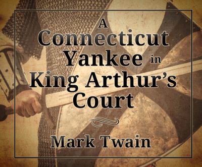 A Connecticut Yankee in King Arthur's Court - William Hope - Musiikki - Dreamscape Media - 9781520078380 - tiistai 15. elokuuta 2017