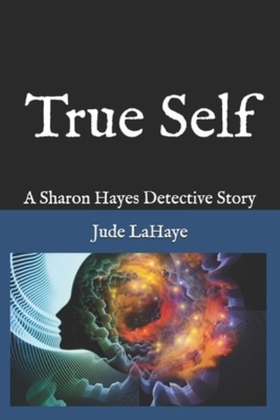 Cover for Jude LaHaye · True Self (Paperback Book) (2017)