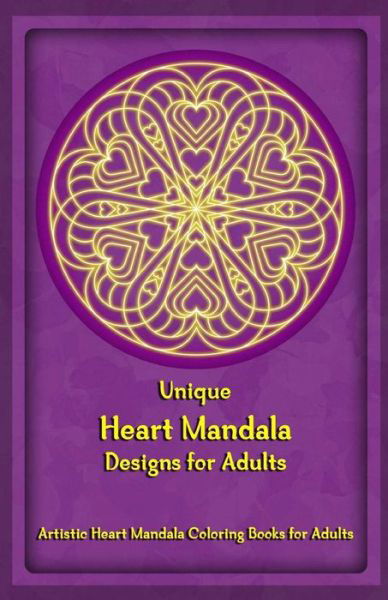 Cover for Gala Publication · Unique Heart Mandala Designs for Adults (Pocketbok) (2015)