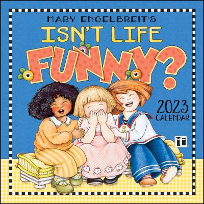 Cover for Mary Engelbreit · Mary Engelbreit's 2023 Mini Wall Calendar: Isn't Life Funny (Calendar) (2022)